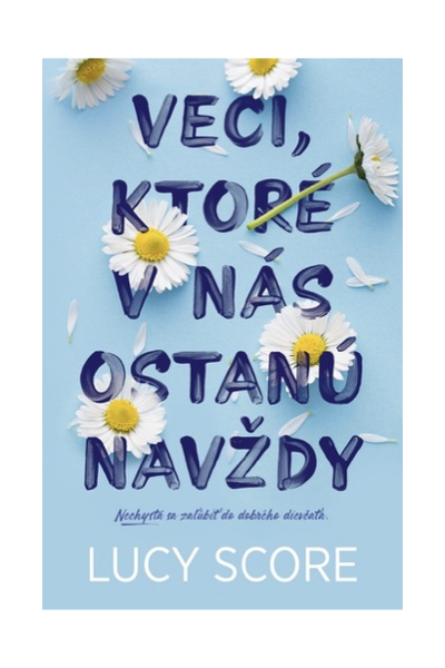 Veci, ktoré v nás ostanú navždy