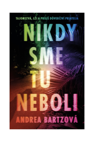 Nikdy sme tu neboli