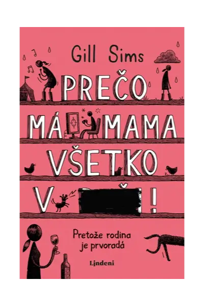 Prečo má mama všetko v ...