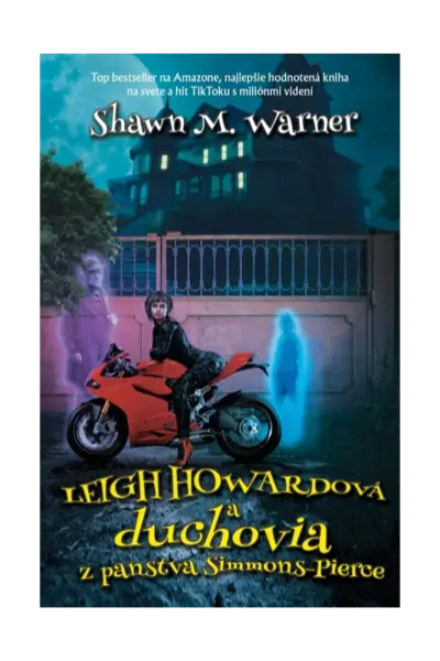 Leigh Howardová a duchovia z panstva Simmons-Pierce