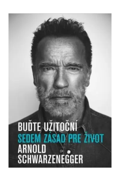 Buďte užitoční - Sedem zásad pre život