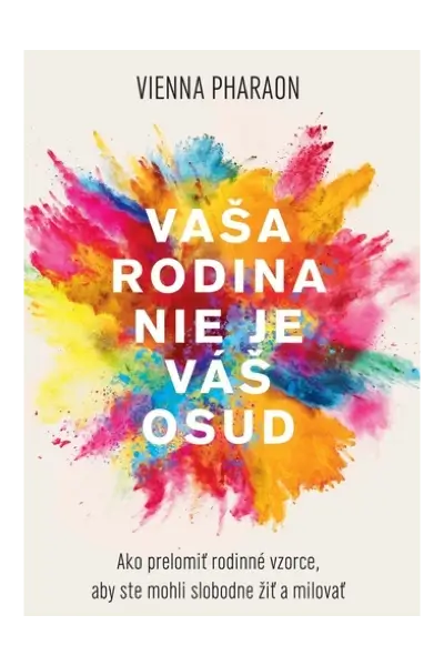 Vaša rodina nie je váš osud