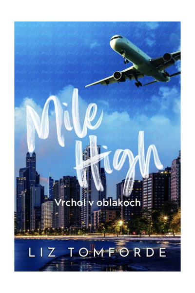 Mile High - Vrchol v oblakoch