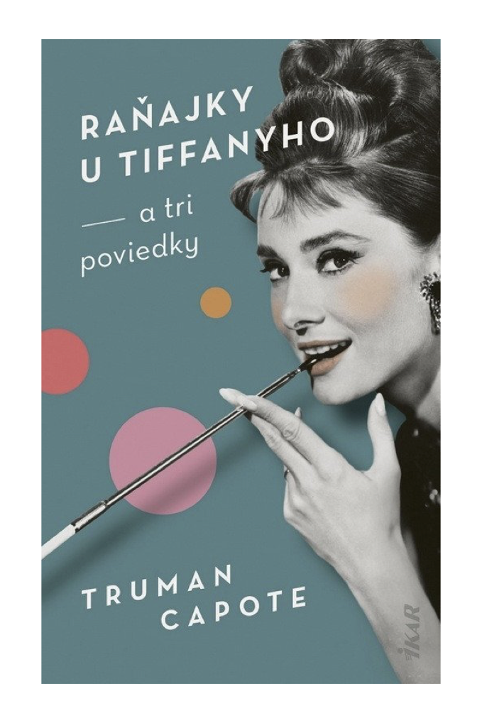 Raňajky u Tiffanyho a tri poviedky