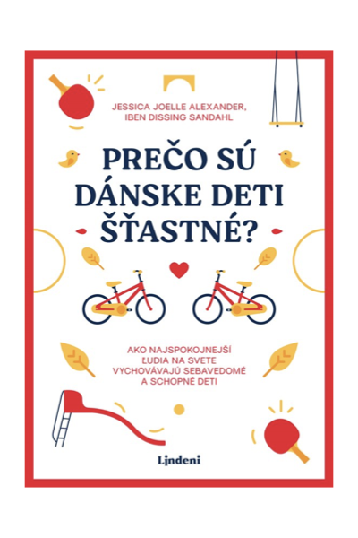 Prečo sú dánske deti šťastné?
