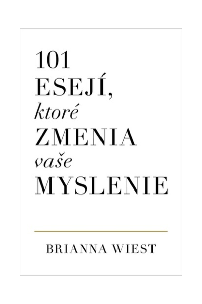 101 esejí, ktoré zmenia vaše myslenie